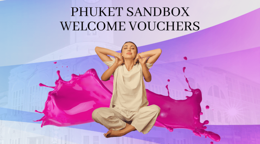 Phuket Sandbox Welcome Vouchers – Amazing Thailand